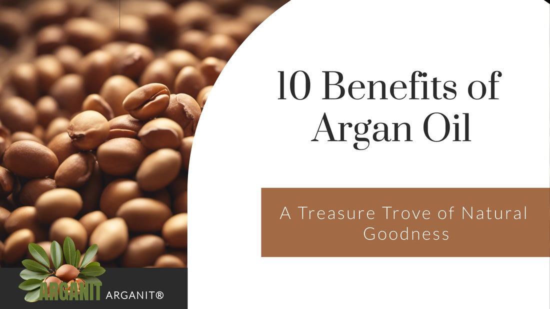 10 benefits of argan oil