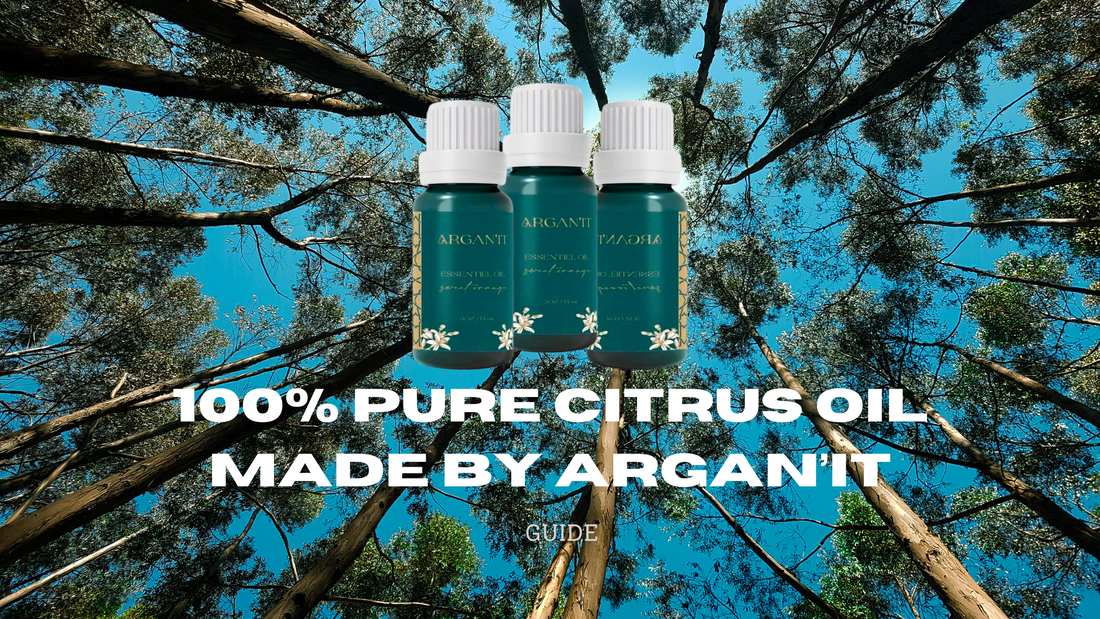 GUIDE to 100% Pure Citrus Oil Made By ARGAN’IT